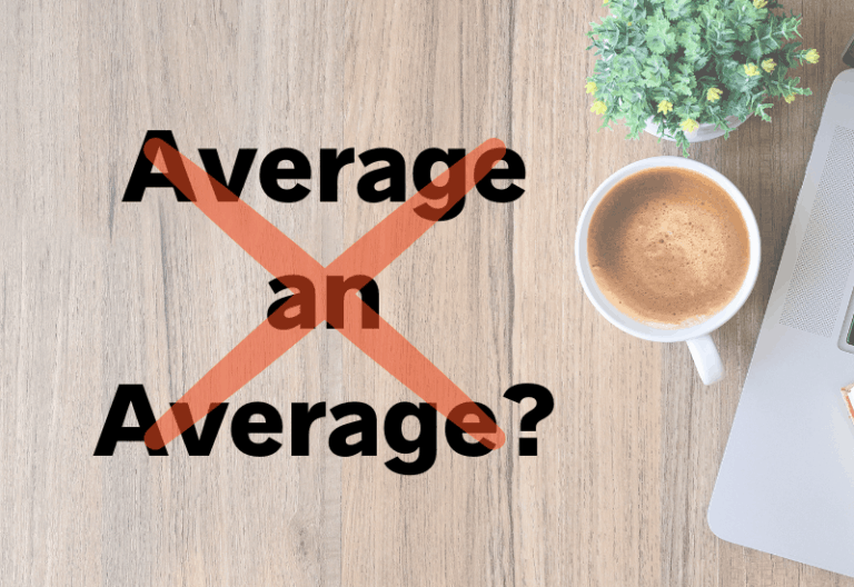 Average of Averages is Wrong. Here’s Why.